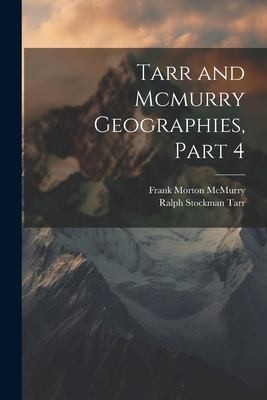 Cover for Tarr and Mcmurry Geographies, Part 4