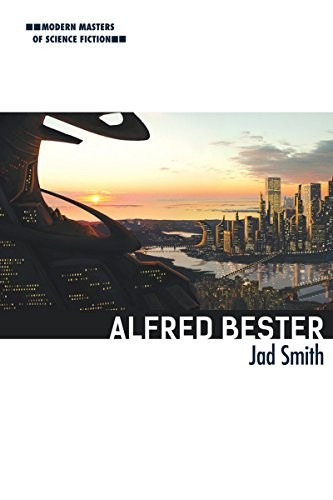 Cover for Alfred Bester (Modern Masters of Science Fiction)
