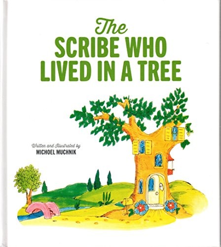 Cover for The scribe who lived in a tree