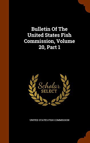 Cover for Bulletin Of The United States Fish Commission, Volume 20, Part 1