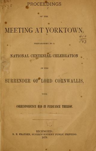 Cover for Proceedings of the meeting at Yorktown, preparatory to a national centenial celebration of the surrender of Lord Cornwallis