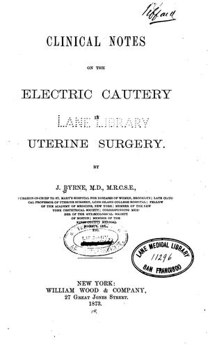 Cover for Clinical notes on the electric cautery in uterine surgery