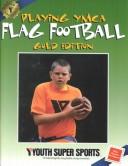 Cover for Playing Ymca Flag Football