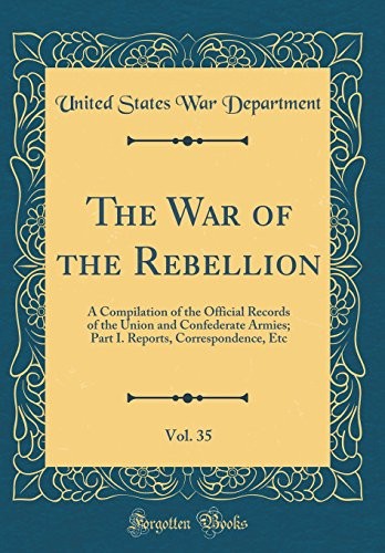 Cover for The War of the Rebellion, Vol. 35