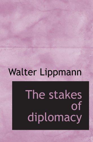 Cover for The stakes of diplomacy