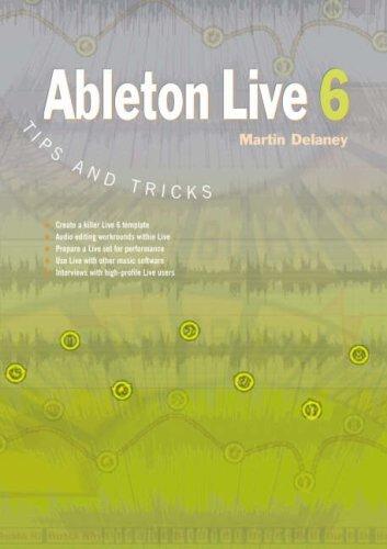 Cover for Ableton Live 6 Tips and Tricks
