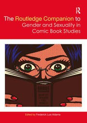 Cover for Routledge Companion to Gender and Sexuality in Comic Book Studies