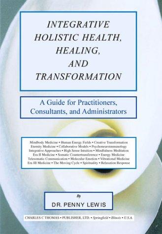 Cover for Integrative Holistic Health, Healing, and Transformation