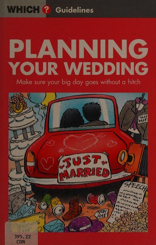 Cover for Planning Your Wedding ("Which?" Guidelines S.)