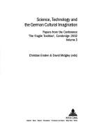 Cover for Science, Technology And The German Cultural Imagination