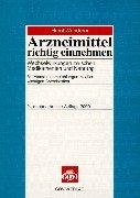Cover for Arzneimittel richtig einnehmen. Wechselwirkungen zwischen Medikamenten und Nahrung.