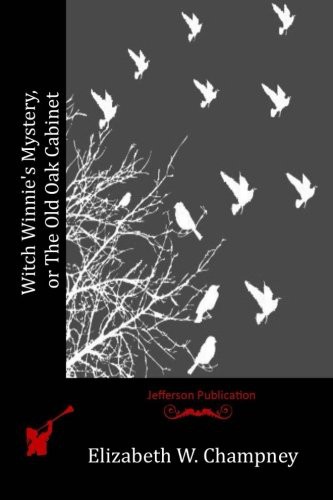 Cover for Witch Winnie's Mystery, or The Old Oak Cabinet