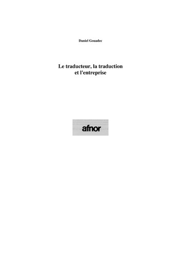 Cover for Le traducteur, la traduction et l'entreprise.