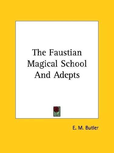Cover for The Faustian Magical School and Adepts