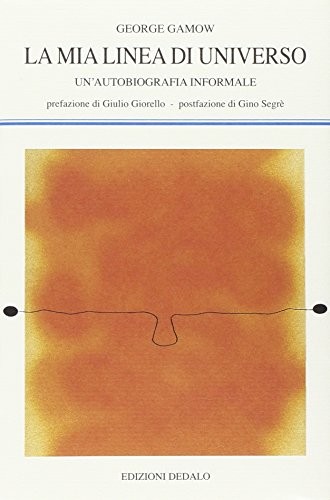 Cover for La mia linea di universo. Un'autobiografia informale