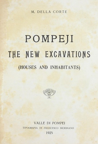 Cover for Pompeii, the new excavations (houses and inhabitants)