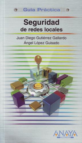 Cover for Seguridad de redes locales (Guía práctica)