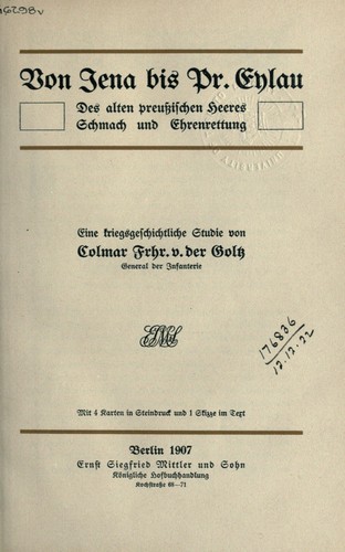 Cover for Von Jena bis Pr. Eylau des alten preussischen Heeres Schmach und Ehrenrettung