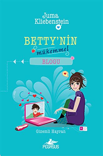 Cover for Betty'nin Mükemmel Blogu 2 - Gizemli Hayran