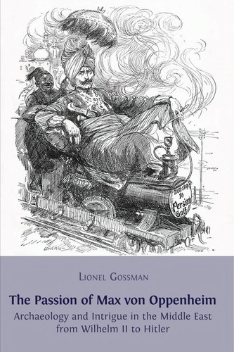 Cover for The Passion of Max von Oppenheim