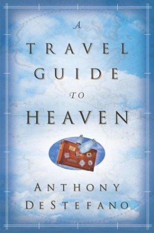 Cover for A Travel Guide to Heaven