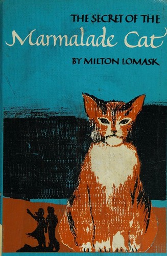 Cover for The secret of the marmalade cat.