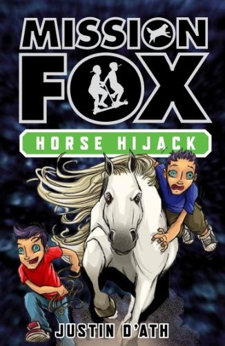 Cover for Horse Hijack: Mission Fox Book 4