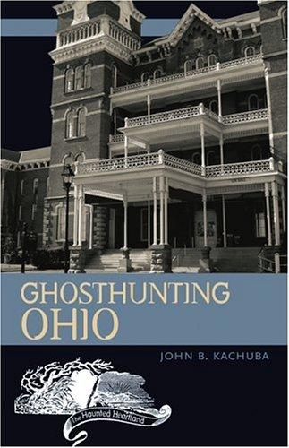 Cover for Ghosthunting Ohio (Haunted Heartland Series)