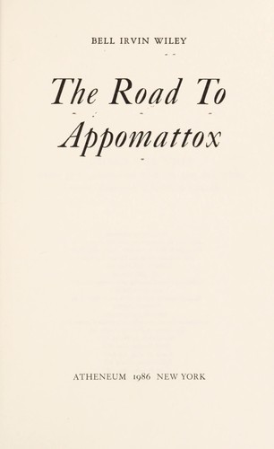 Cover for The road to Appomattox.