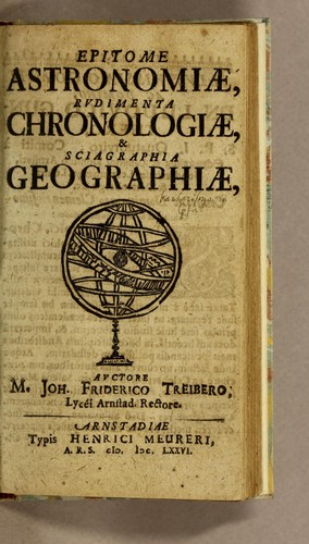 Cover for Epitome astronomiæ, rudimenta chronologiæ, & sciagraphia geographiæ
