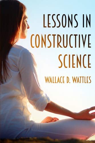 Cover for Lessons in Constructive Science