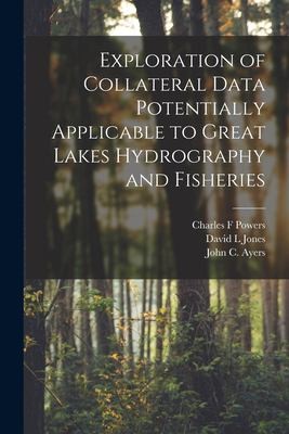 Cover for Exploration of Collateral Data Potentially Applicable to Great Lakes Hydrography and Fisheries