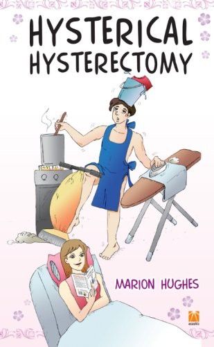 Cover for Hysterical Hysterectomy