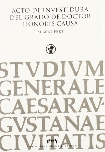 Cover for Acto de Investidura del Grado de Doctor Honoris Causa de Albert Fert