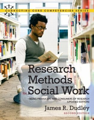 Cover for Research Methods For Social Work Being Producers And Consumers Of Research