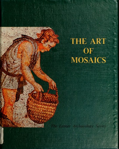 Cover for The art of mosaics.