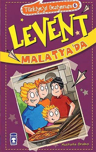 Cover for Levent Malatya'da / Türkiye'yi Geziyorum 6