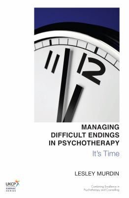 Cover for Managing Difficult Endings in Psychotherapy
