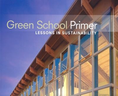 Cover for Green School Primer Lessons In Sustainability