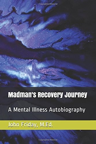 Cover for Madman's Recovery Journey