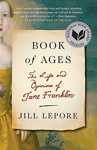 Cover for Book of Ages: The Life and Opinions of Jane Franklin