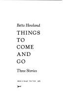 Cover for Things to come and go