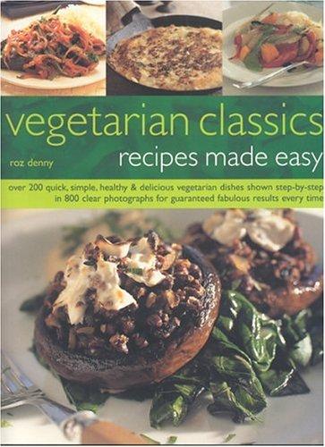 Cover for Vegetarian Classics: Recipes Made Easy