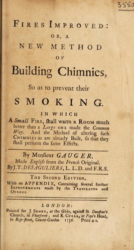 Cover for Fires improv'd: or, A new method of building chiminies, so as to prevent their smoaking ...
