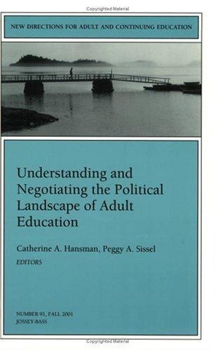 Cover for Understanding and Negotiating the Political Landscape of Adult Education