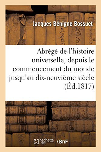 Cover for Abrégé de l'histoire universelle, depuis le commencement du monde jusqu'au dix-neuvième siècle, T1
