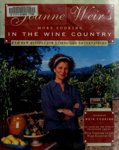 Cover for Joanne Weir's more cooking in the wine country