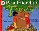 Cover for Be a friend to trees