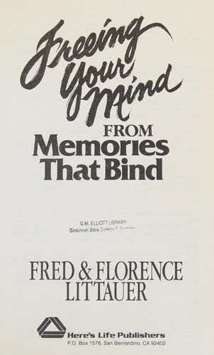 Cover for Freeing your mind from memories that bind