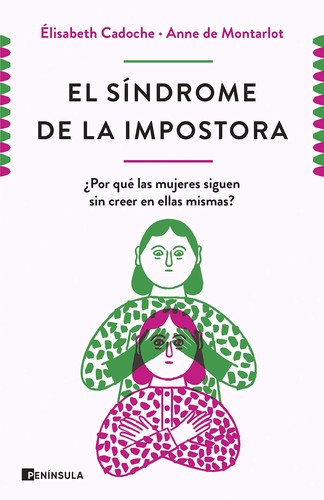 Cover for El Síndrome de la impostora ¿Por qué las mujeres siguen sin creer en ellas mismas?